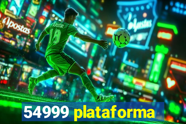 54999 plataforma